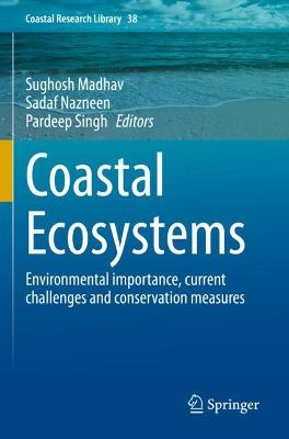 Coastal Ecosystems: Environmental importance, current challenges and conservation measures 2022 ed.