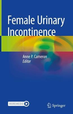 Female Urinary Incontinence 2022 ed.