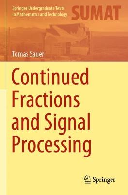 Continued Fractions and Signal Processing 2021 ed.