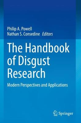 Handbook of Disgust Research: Modern Perspectives and Applications 2021 ed.