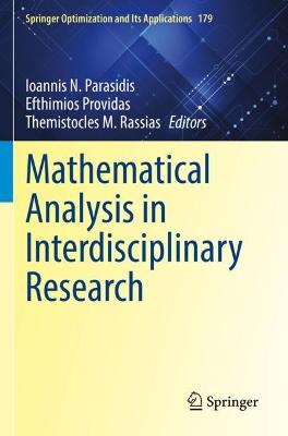 Mathematical Analysis in Interdisciplinary Research 2021 ed.