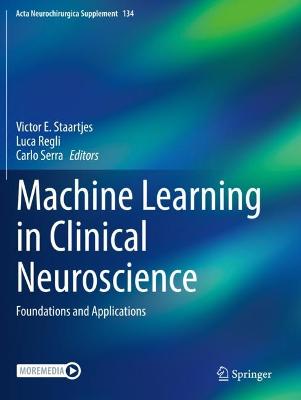 Machine Learning in Clinical Neuroscience: Foundations and Applications 1st ed. 2022