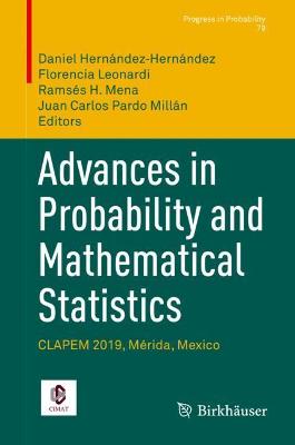 Advances in Probability and Mathematical Statistics: CLAPEM 2019, Merida, Mexico
