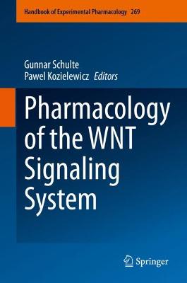 Pharmacology of the WNT Signaling System 1st ed. 2021