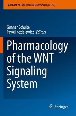 Pharmacology of the WNT Signaling System 1st ed. 2021