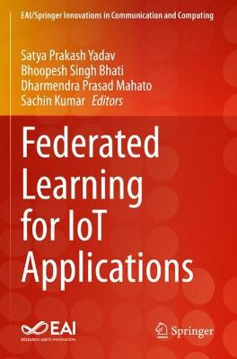 Federated Learning for IoT Applications 2022 ed.