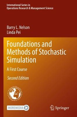 Foundations and Methods of Stochastic Simulation: A First Course Second Edition 2021