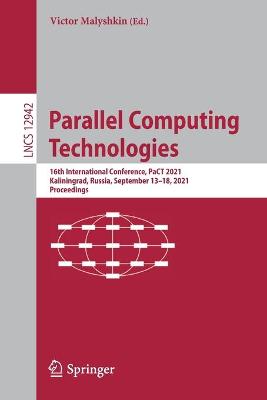 Parallel Computing Technologies: 16th International Conference, PaCT 2021, Kaliningrad, Russia, September 13-18, 2021, Proceedings