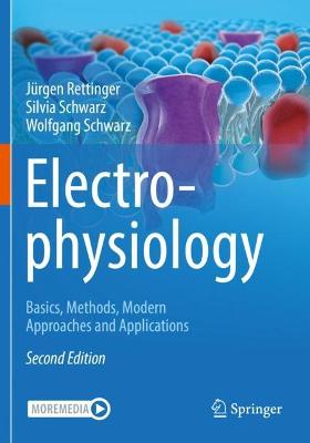 Electrophysiology: Basics, Methods, Modern Approaches and Applications 2nd ed. 2022