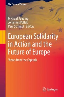 European Solidarity in Action and the Future of Europe: Views from the Capitals 2022 ed.