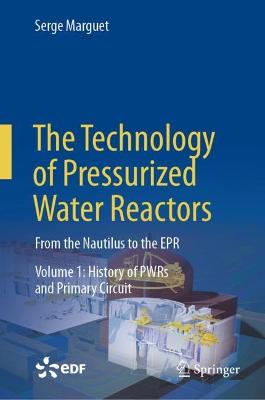 Technology of Pressurized Water Reactors: From the Nautilus to the EPR