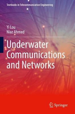 Underwater Communications and Networks 2022 ed.