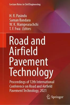 Road and Airfield Pavement Technology: Proceedings of 12th International Conference on Road and Airfield Pavement Technology, 2021
