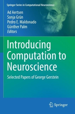 Introducing Computation to Neuroscience: Selected Papers of George Gerstein 2023 ed.