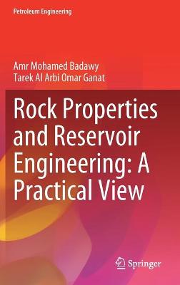 Rock Properties and Reservoir Engineering: A Practical View 2022 ed.