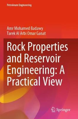 Rock Properties and Reservoir Engineering: A Practical View 2022 ed.