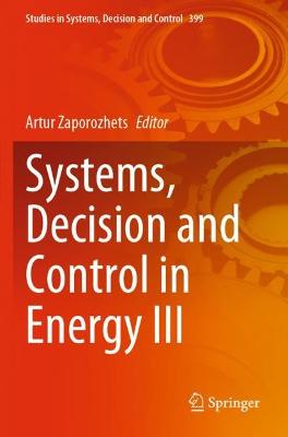 Systems, Decision and Control in Energy III 2022 ed.