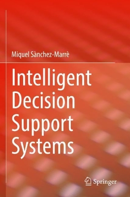Intelligent Decision Support Systems 1st ed. 2022