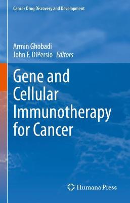 Gene and Cellular Immunotherapy for Cancer 2022 ed.