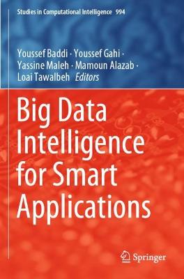 Big Data Intelligence for Smart Applications 2022 ed.