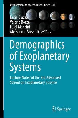 Demographics of Exoplanetary Systems: Lecture Notes of the 3rd Advanced School on Exoplanetary Science 2022 ed.