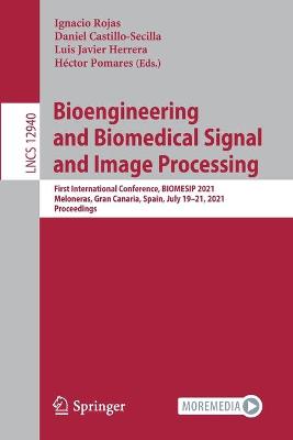 Bioengineering and Biomedical Signal and Image Processing: First International Conference, BIOMESIP 2021, Meloneras, Gran Canaria,  Spain, July 19-21, 2021, Proceedings 1st ed. 2021