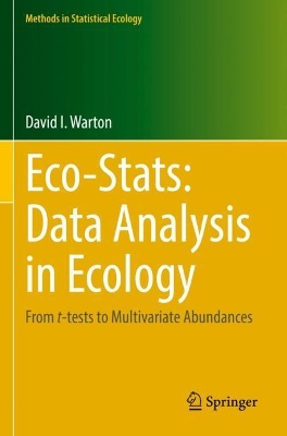 Eco-Stats: Data Analysis in Ecology: From t-tests to Multivariate Abundances 2022 ed.