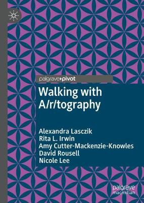 Walking with A/r/tography 1st ed. 2021