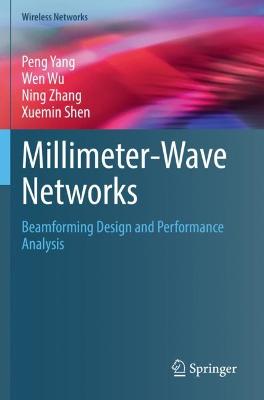 Millimeter-Wave Networks: Beamforming Design and Performance Analysis 2021 ed.
