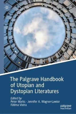 Palgrave Handbook of Utopian and Dystopian Literatures 2022 ed.