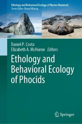 Ethology and Behavioral Ecology of Phocids 2022 ed.