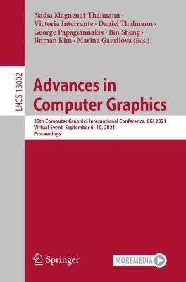 Advances in Computer Graphics: 38th Computer Graphics International Conference, CGI 2021, Virtual Event,  September 610, 2021, Proceedings 1st ed. 2021