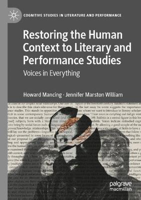 Restoring the Human Context to Literary and Performance Studies: Voices in Everything 2022 ed.
