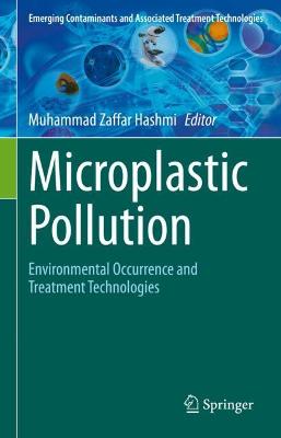 Microplastic Pollution: Environmental Occurrence and Treatment Technologies 2022 ed.