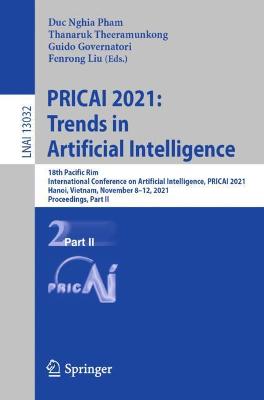 PRICAI 2021: Trends in Artificial Intelligence: 18th Pacific Rim International Conference on Artificial Intelligence, PRICAI 2021, Hanoi, Vietnam, November 8-12, 2021, Proceedings, Part II