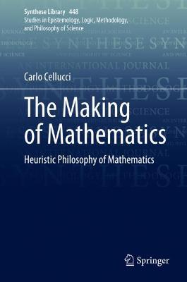 Making of Mathematics: Heuristic Philosophy of Mathematics 2022 ed.