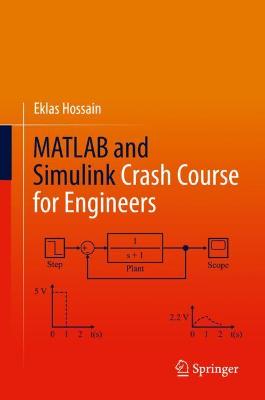 MATLAB and Simulink Crash Course for Engineers 2022 ed.