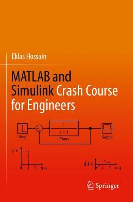 MATLAB and Simulink Crash Course for Engineers 2022 ed.