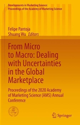 From Micro to Macro: Dealing with Uncertainties in the Global Marketplace: Proceedings of the 2020 Academy of Marketing Science (AMS) Annual Conference 1st ed. 2022