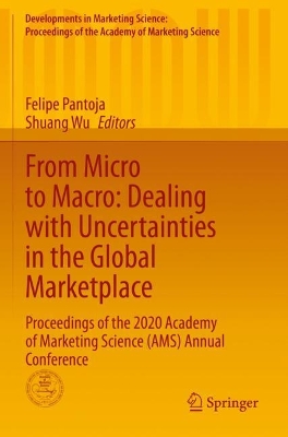 From Micro to Macro: Dealing with Uncertainties in the Global Marketplace: Proceedings of the 2020 Academy of Marketing Science (AMS) Annual Conference 1st ed. 2022