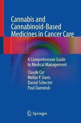 Cannabis and Cannabinoid-Based Medicines in Cancer Care: A Comprehensive Guide to Medical Management
