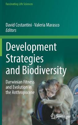 Development Strategies and Biodiversity: Darwinian Fitness and Evolution in the Anthropocene 1st ed. 2022
