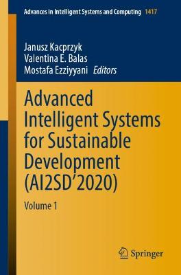 Advanced Intelligent Systems for Sustainable Development (AI2SD2020): Volume 1 1st ed. 2022