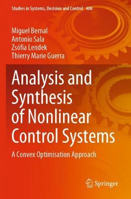 Analysis and Synthesis of Nonlinear Control Systems: A Convex Optimisation Approach 2022 ed.