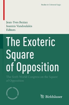Exoteric Square of Opposition: The Sixth World Congress on the Square of Opposition 2022 ed.