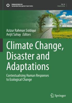 Climate Change, Disaster and Adaptations: Contextualising Human Responses to Ecological Change 2022 ed.
