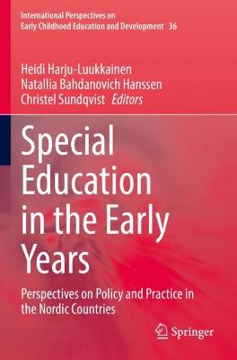 Special Education in the Early Years: Perspectives on Policy and Practice in the Nordic Countries 2022 ed.