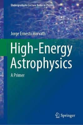 High-Energy Astrophysics: A Primer 2022 ed.