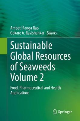 Sustainable Global Resources of Seaweeds Volume 2: Food, Pharmaceutical and Health Applications