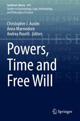 Powers, Time and Free Will 2022 ed.
